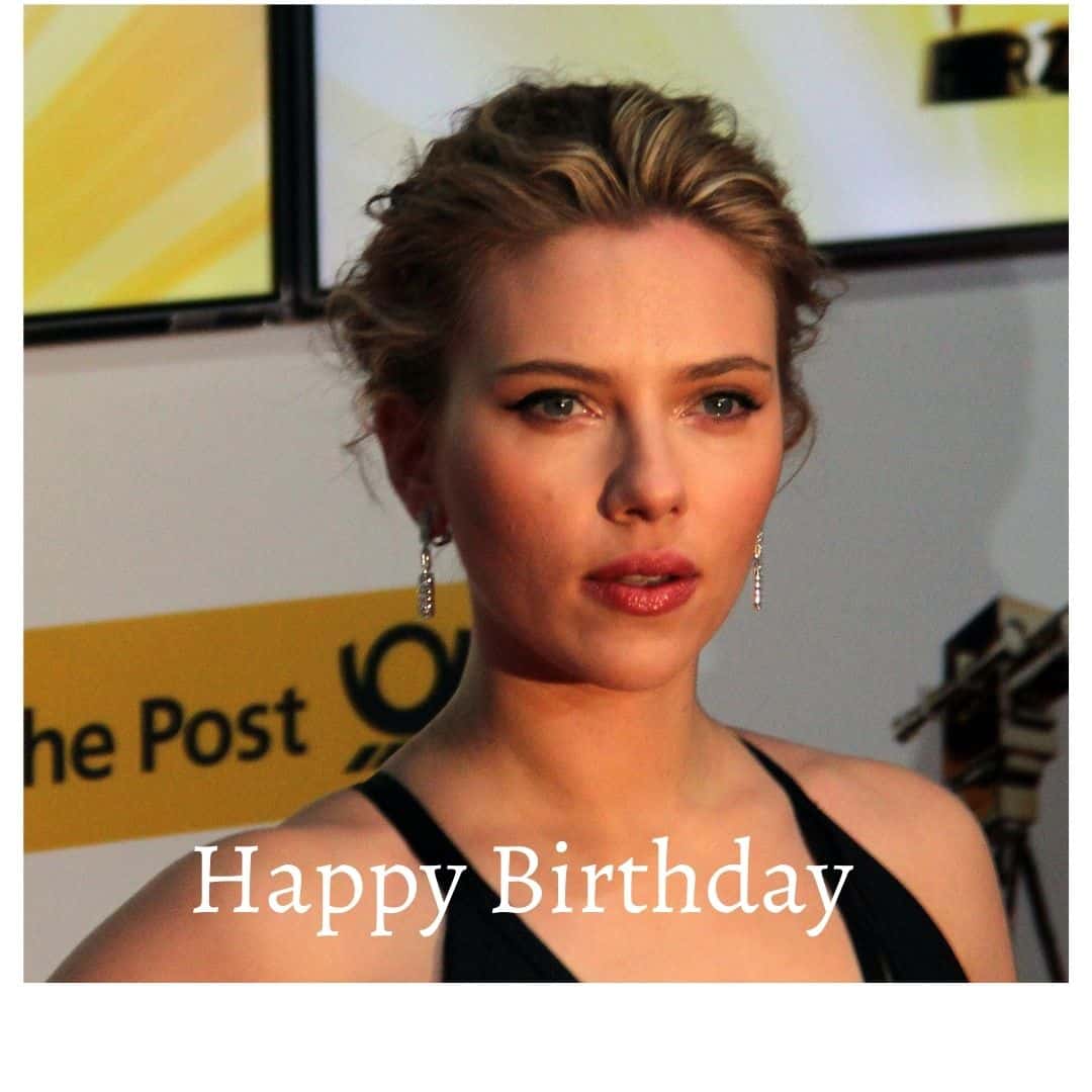 Happy Birthday Scarlett Johansson: Celebrate The Birthday of Most Beautiful Women on earth