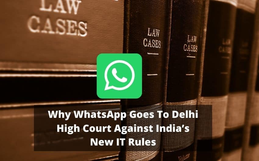 WhatsApp Banned News In India: WhatsApp Goes To Delhi High Court Against India’s New IT Rules