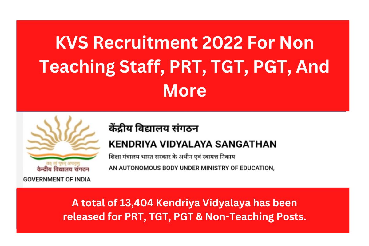 KVS Recruitment 2022 For Non teaching staff, PRT, TGT, PGT, And More