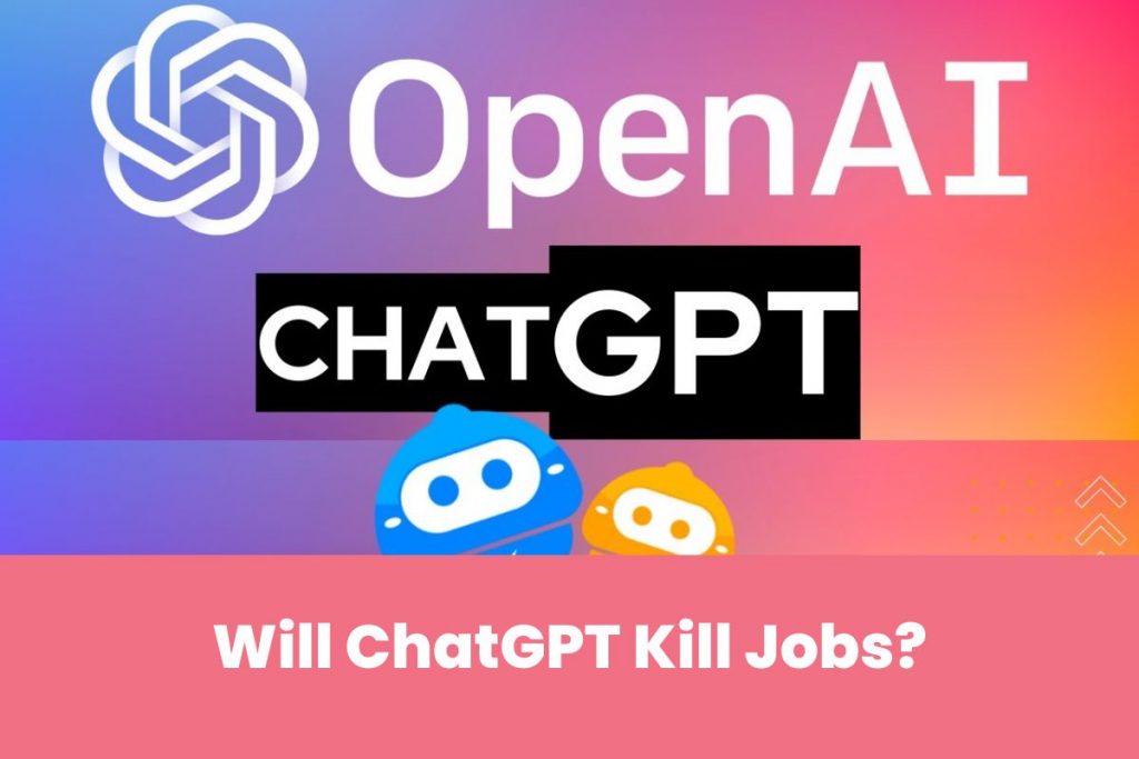 Beware!! Will ChatGPT Kill Jobs Why is Google afraid Of Chat GPT What Is ChatGPT