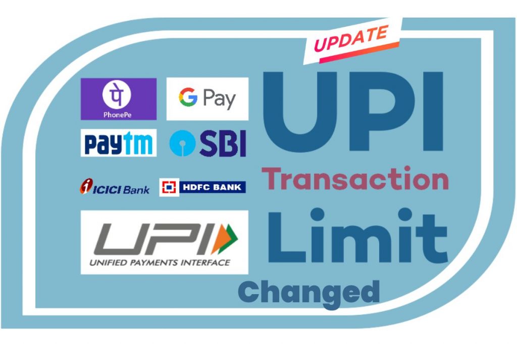 Gpay, Paytm, Phonepe UPI Transaction Limit Changed