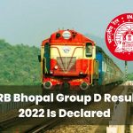 RRB Bhopal Group D Result 2022 Is Declared
